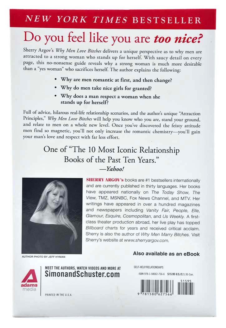 Why Men Love Bitches: From Doormat to Dreamgirl - A Woman's Guide to Holding Her Own in a Relationship