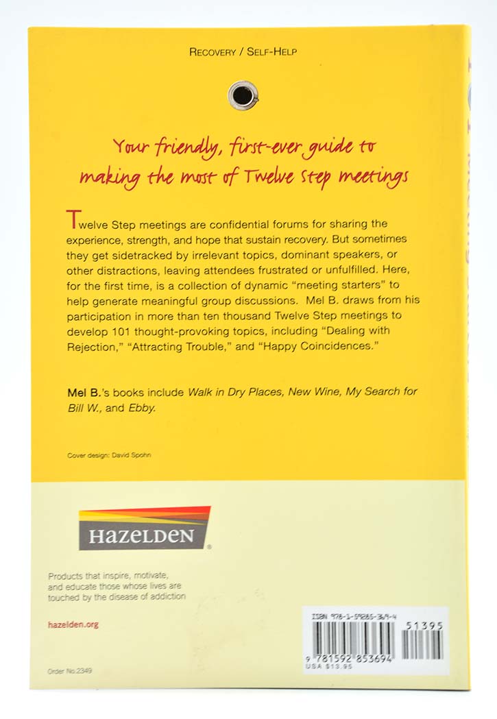 101 Meeting Starters: A Guide to Better Twelve Step Discussions