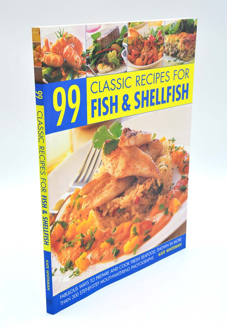 99 Classic Recipes for Fish & Shellfish