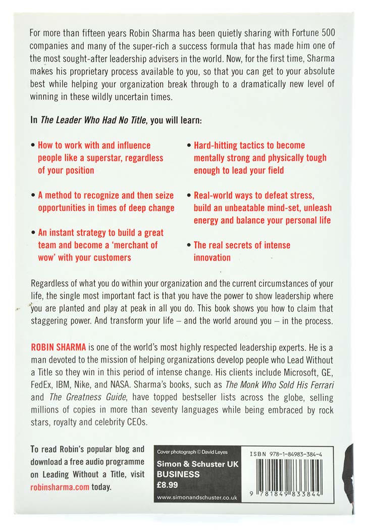 The Leader Who Had No Title: A Modern Fable on Real Success in Business and in Life