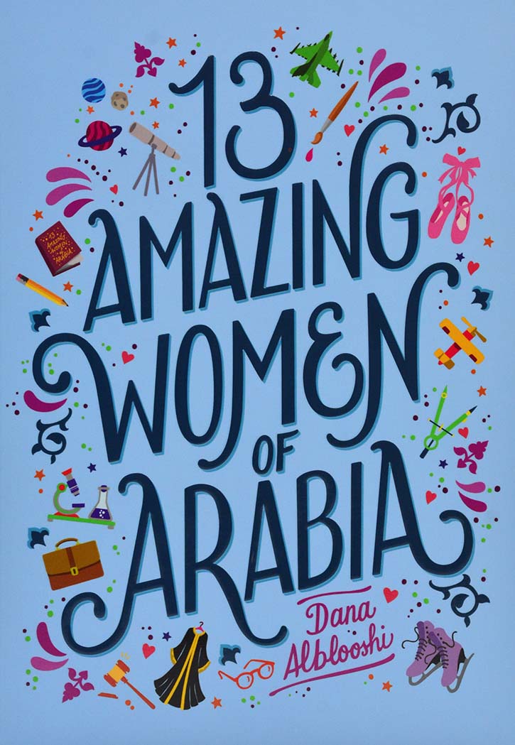 13 Amazing Women of Arabia