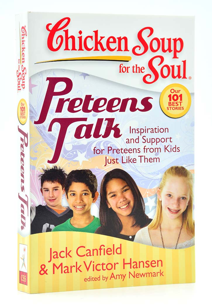 Chicken Soup for the Soul : Preteens Talk