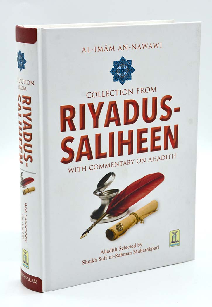 Collection from Riyad-us-Saliheen (With Commentary on Ahadith)