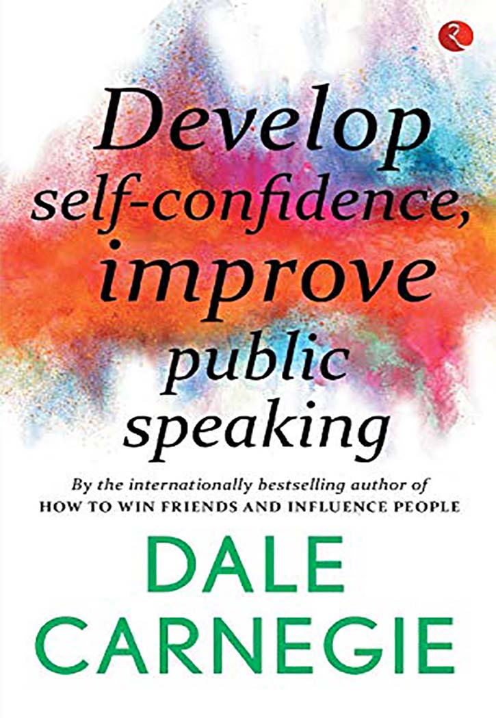 Develop Self-Confidence, Improve Public Speaking