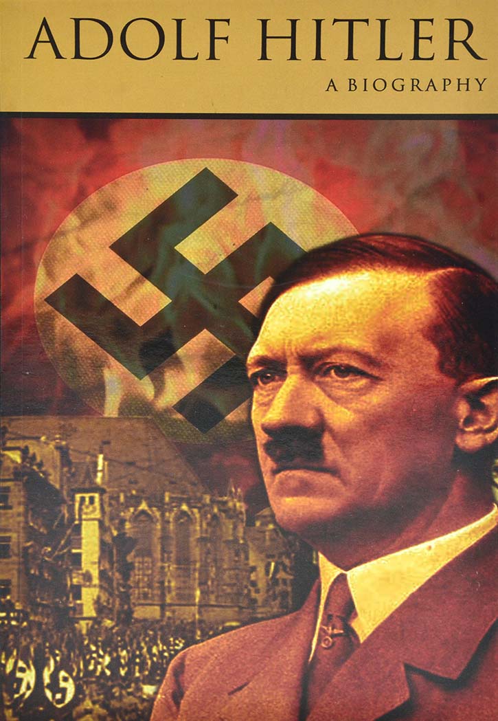 Adolf Hitler A Biography