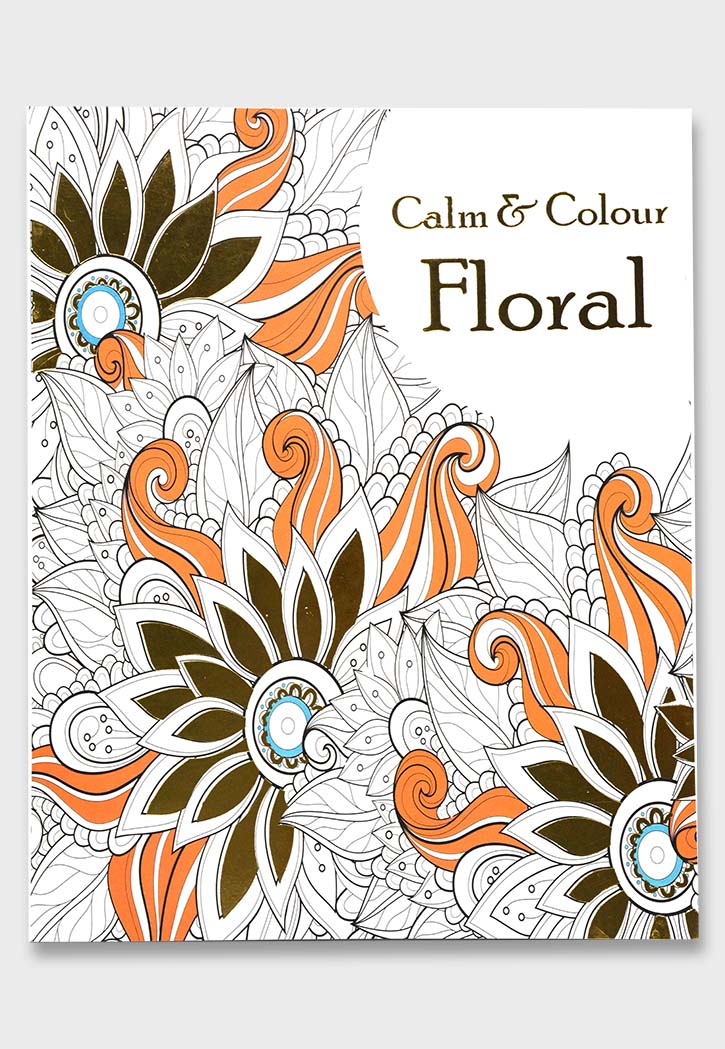 Calm & Colour - Floral Coloring Book