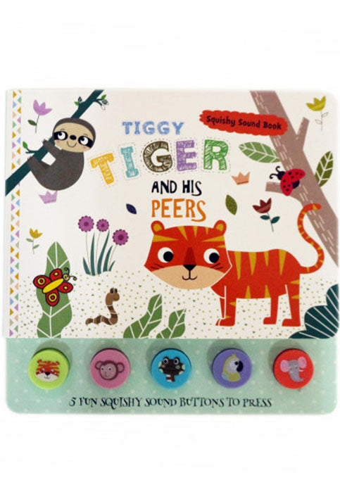 Tiger AND HIS PEERS - Squishy Sound Book