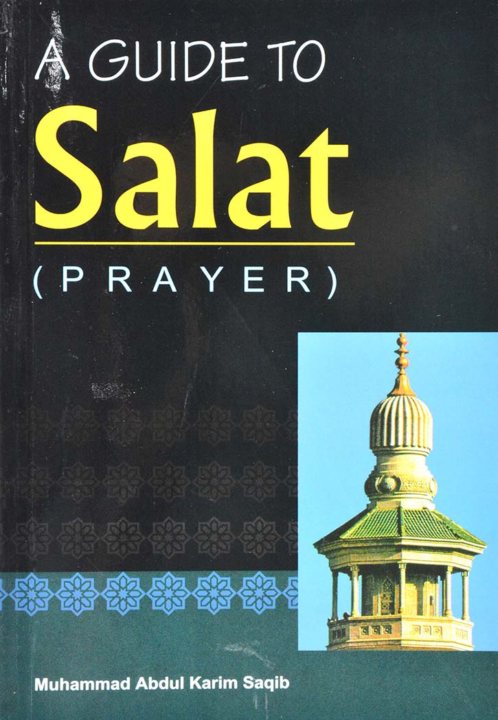 A GUIDE TO Salat (PRAYER)